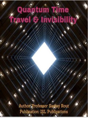cover image of Quantum Time Travel & Invisibility